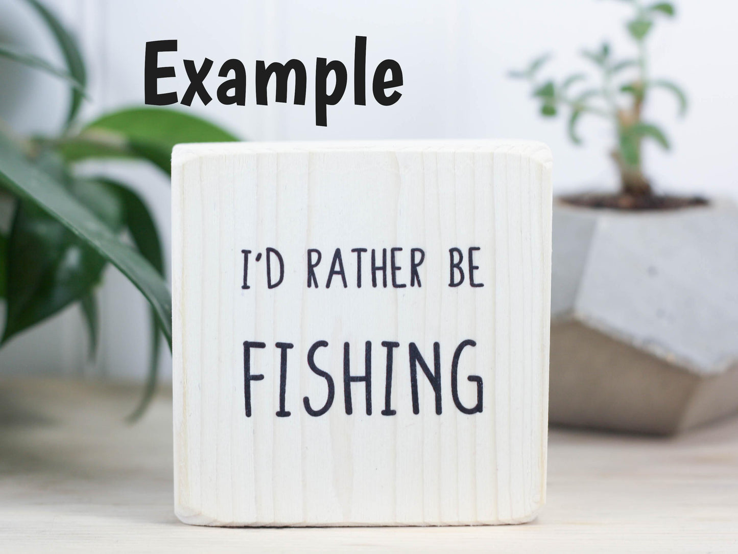 Small Custom Sign - I'd rather be...