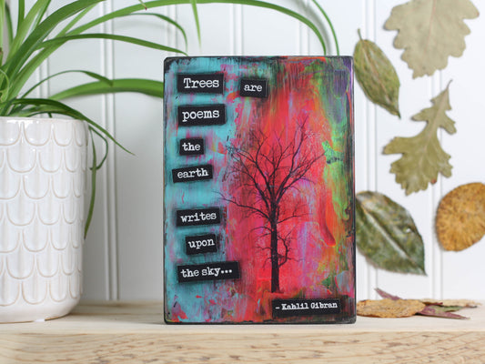 Original Art on Wood Block - Trees are poems